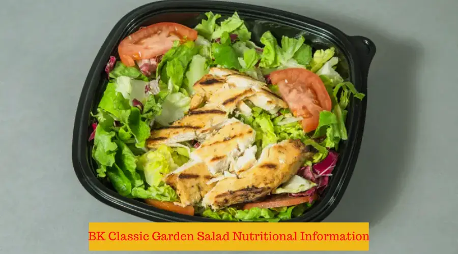 BK Classic Garden Salad Nutritional Information