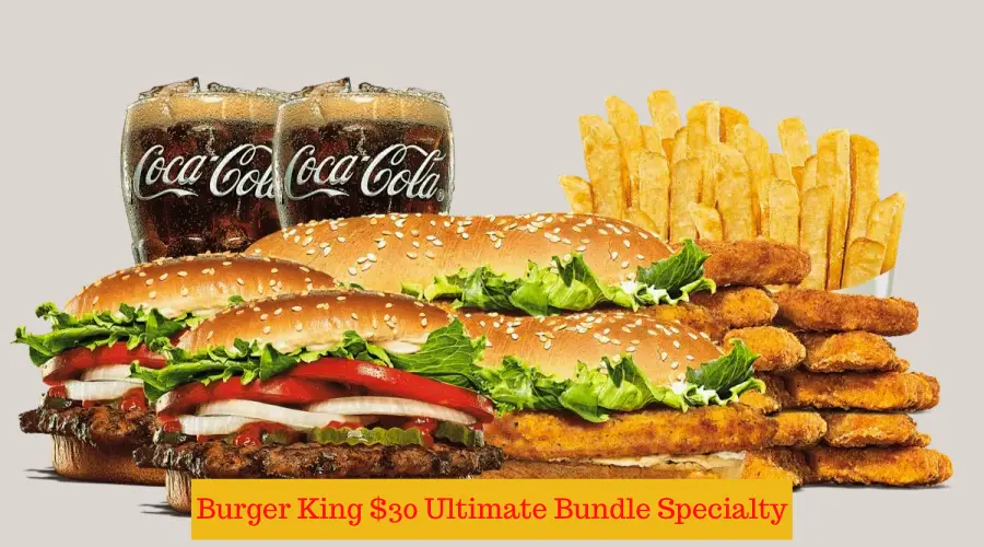 Burger King $30 Ultimate Bundle Specialty