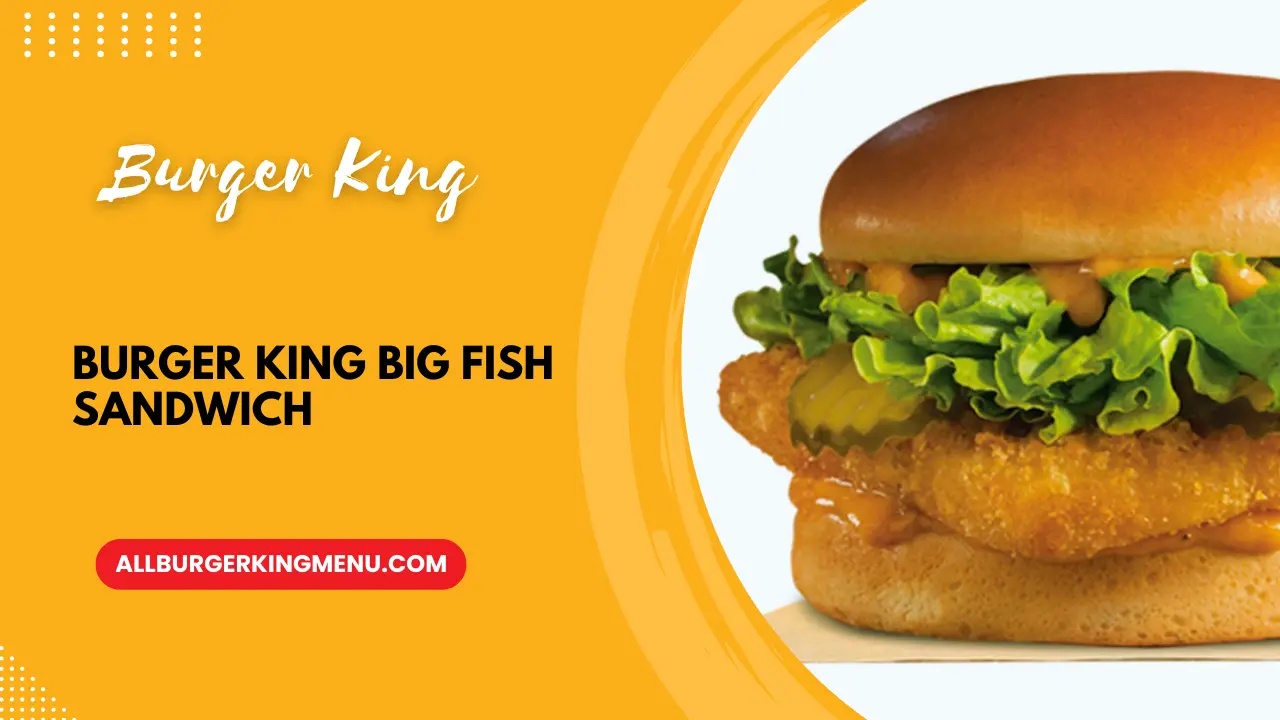 Burger King Big Fish Sandwich