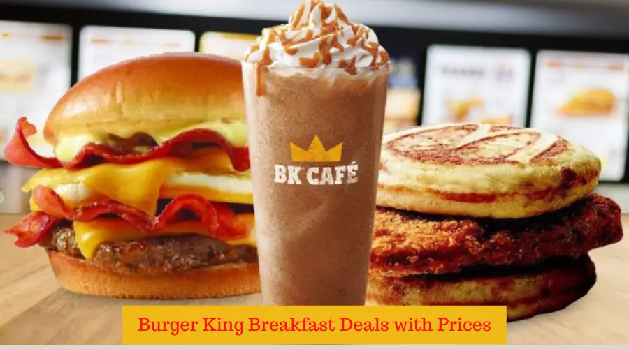 Burger King Breakfast Deals with Prices