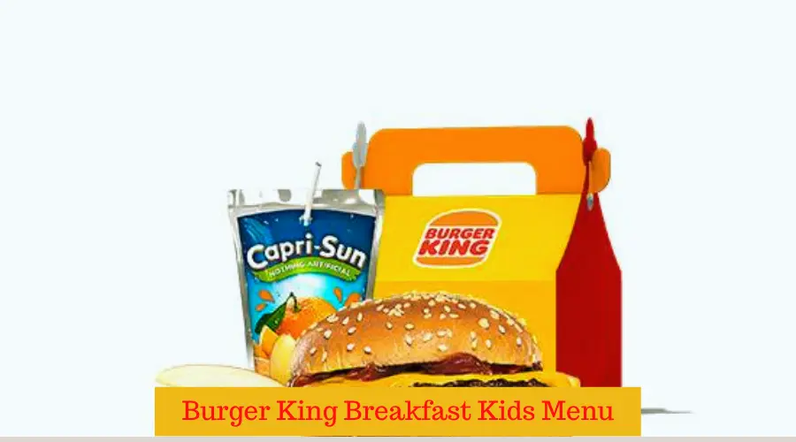 Burger King Breakfast Kids Menu