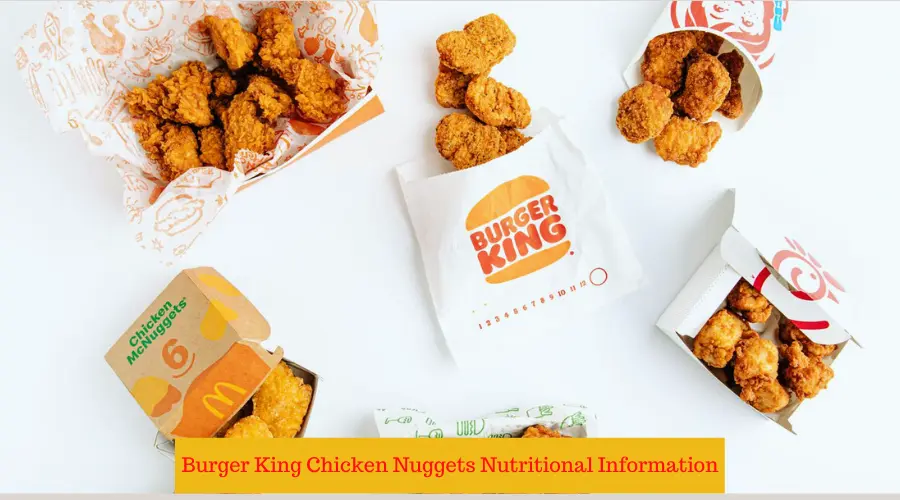 Burger King Chicken Nuggets Nutritional Information