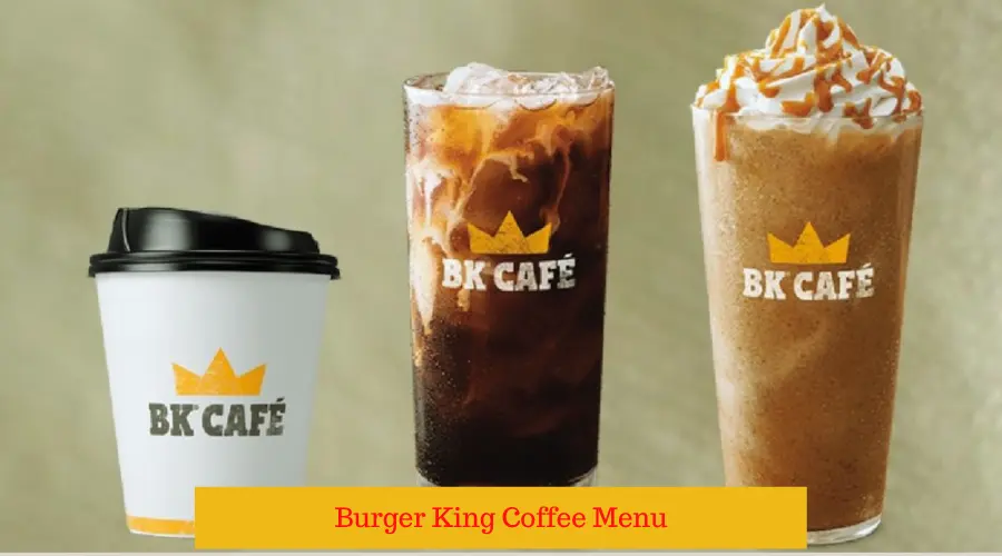 Burger King Coffee Menu