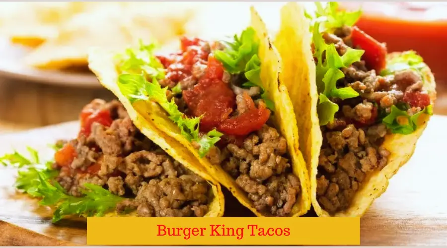 Burger King Tacos