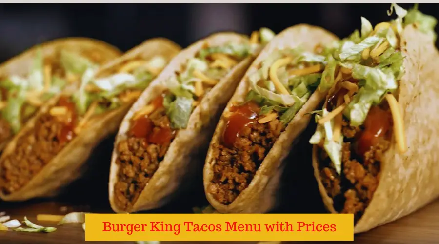 Burger King Tacos Menu with Prices