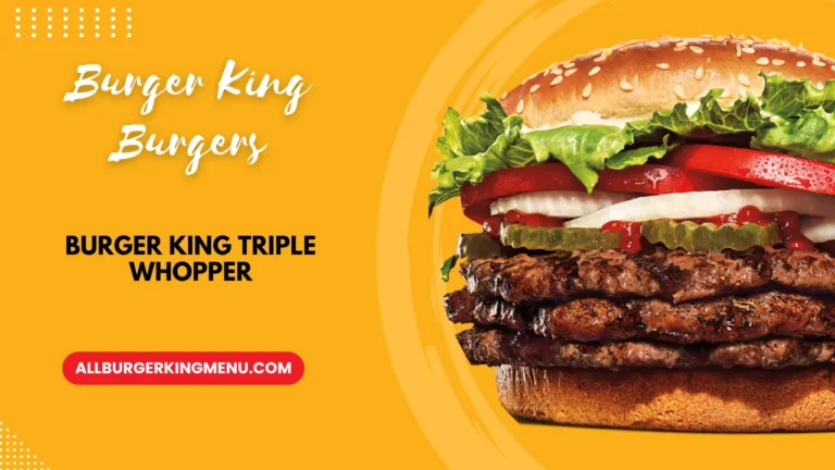 Burger King Triple Whopper Prices with Calories