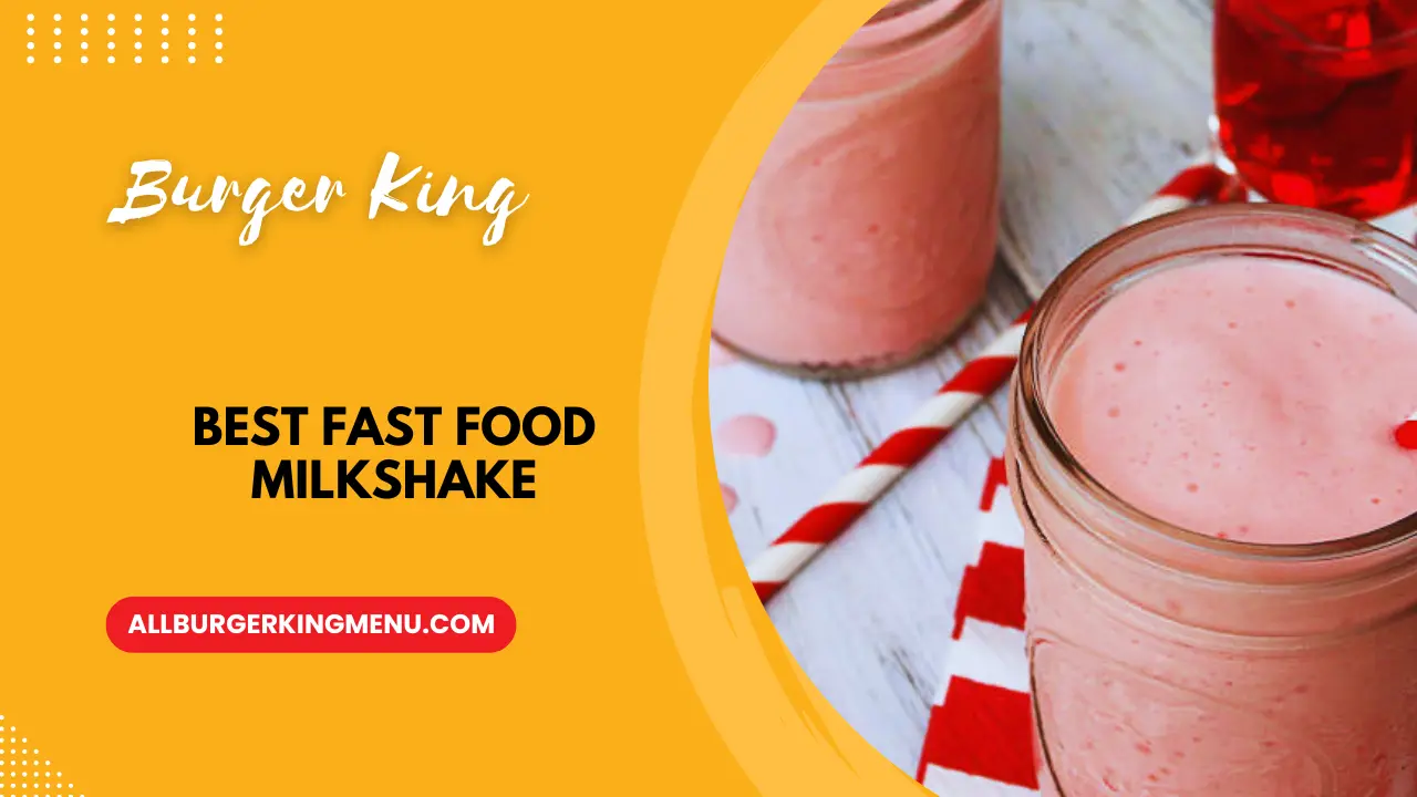 best fast food milkshake