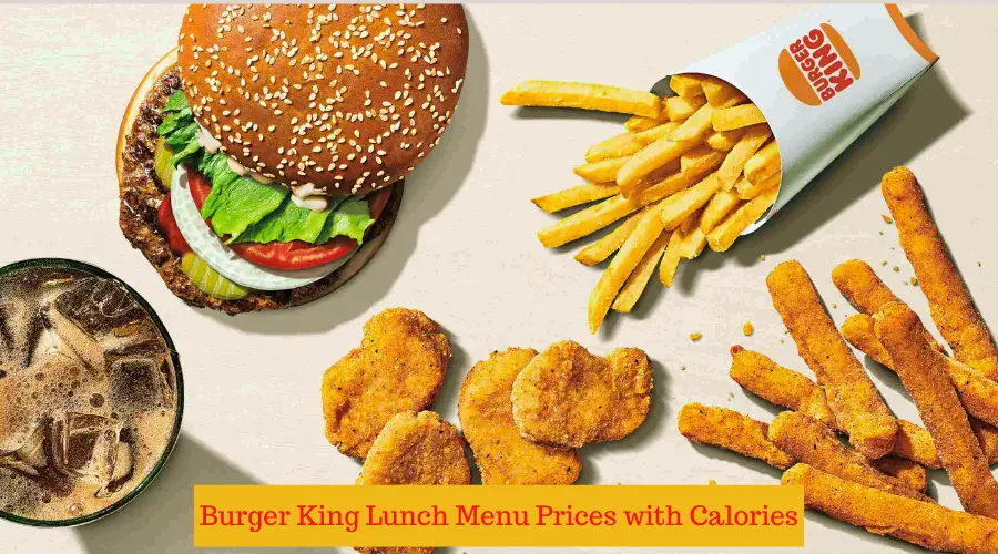 Burger King Lunch Menu Prices with Calories