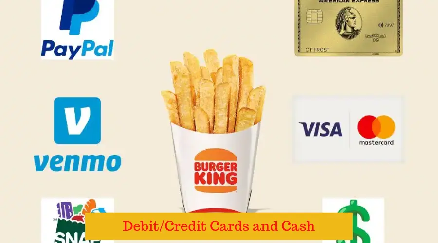 Burger King Payment Debit/Credit Cards and Cash