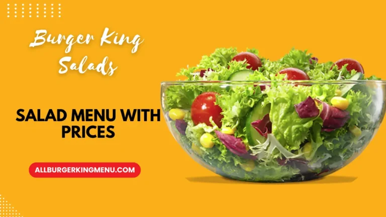 Burger King Salad Menu with Prices and Calories
