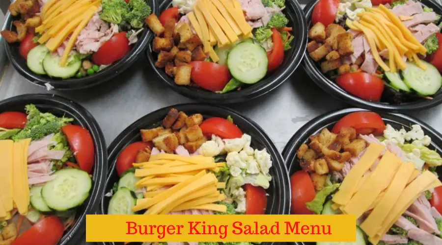 Burger King Salad Menu with Prices and Calories - All Burger King Menu