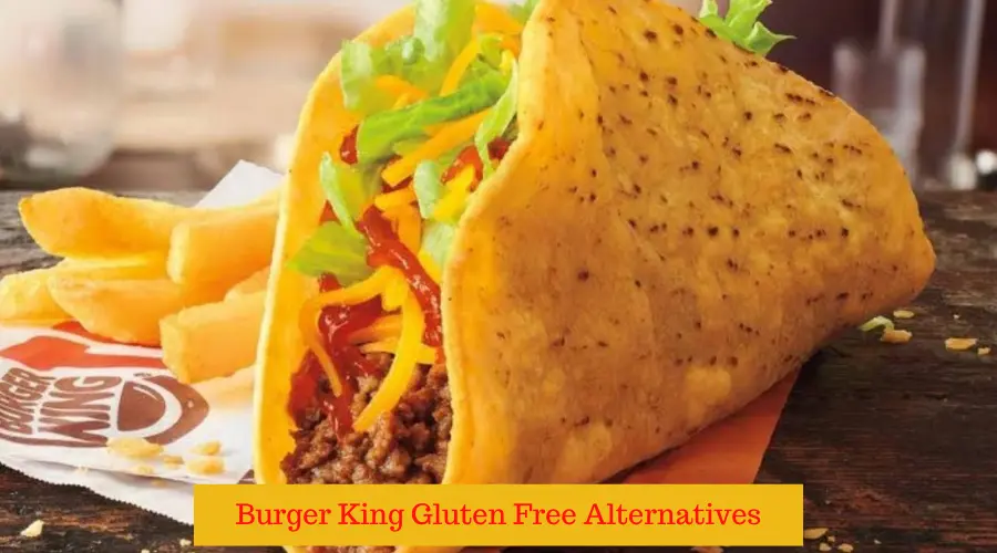 Burger King Gluten Free Alternatives