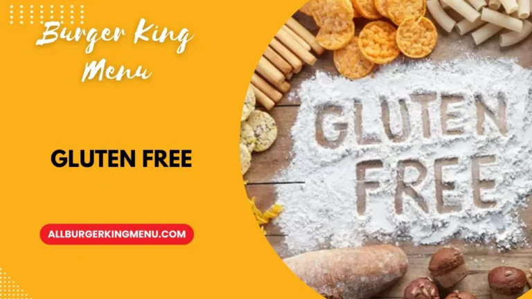 Burger King Gluten Free Menu: For Celiac & Gluten Sensitive Individuals