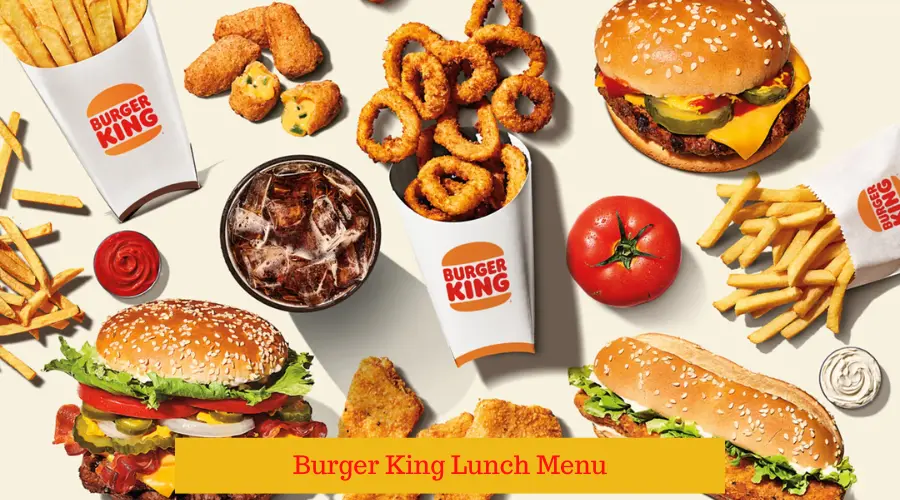 Burger King Lunch Hours With Menu